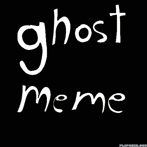 ghost meme - FlipAnim