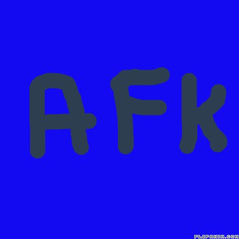 What is the meaning of AFK?